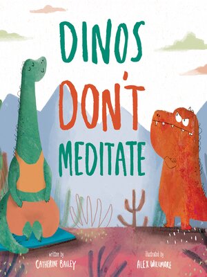 cover image of Dinos Don't Meditate